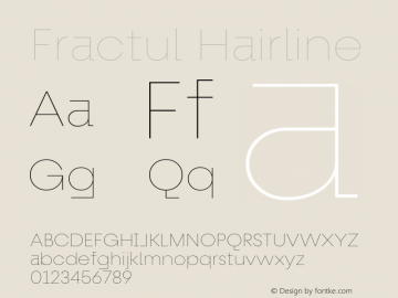 Fractul-Hairline Version 1.000;hotconv 1.0.109;makeotfexe 2.5.65596;YWFTv17 Font Sample