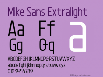 Mike Sans Extralight Version 1.002;Fontself Maker 3.1.1 Font Sample