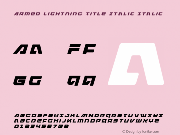 Armed Lightning Title Italic Version 1.1; 2019 Font Sample