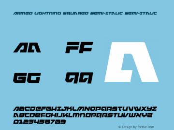 Armed Lightning Squared Semi-Italic Version 1.1; 2019 Font Sample