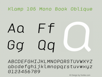 Klamp105MonoBookOblique Version 1.000;YWFTv17 Font Sample