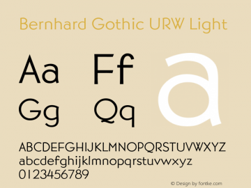 BernhardGothicURW-Light Version 1.000;PS 1.10;hotconv 1.0.57;makeotf.lib2.0.21895 Font Sample