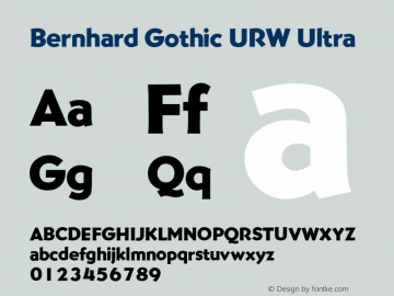 BernhardGothicURW-Ultra Version 1.000;PS 1.10;hotconv 1.0.57;makeotf.lib2.0.21895 Font Sample