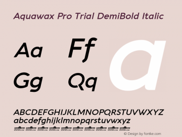 Aquawax Pro Trial DemiBold Italic Version 1.008图片样张