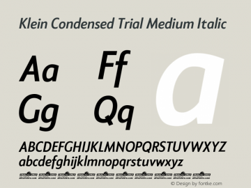 Klein Condensed Trial Medium Italic Version 1.102 Font Sample