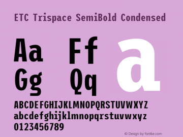 ETC Trispace SemiBold Condensed Version 1.400 Font Sample