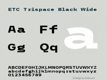 ETC Trispace Black Wide Version 1.400 Font Sample