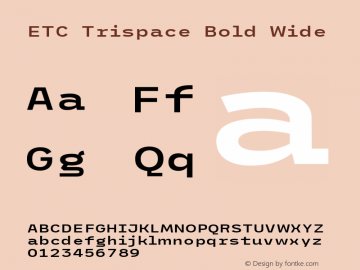 ETC Trispace Bold Wide Version 1.400图片样张