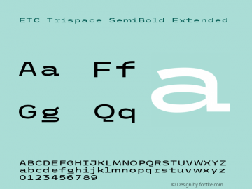 ETC Trispace SemiBold Extended Version 1.400图片样张