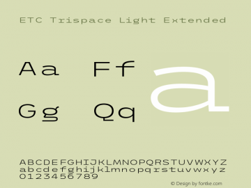 ETC Trispace Light Extended Version 1.400;hotconv 1.0.109;makeotfexe 2.5.65596图片样张