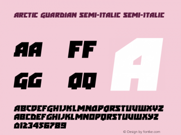 Arctic Guardian Semi-Italic Version 1.0; 2019 Font Sample