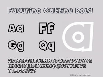 Futurino Outline Bold Version 1.000;PS 001.000;hotconv 1.0.88;makeotf.lib2.5.64775图片样张