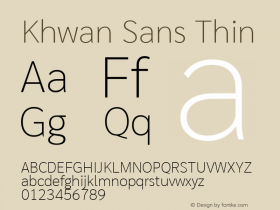 Khwan Sans Thin Version 1.00;May 30, 2019;FontCreator 11.5.0.2425 64-bit; ttfautohint (v1.8.3)图片样张