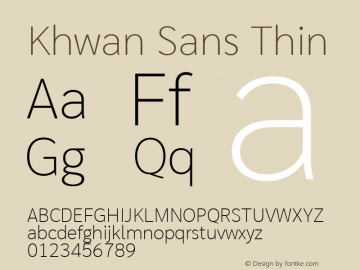 Khwan Sans Thin Version 1.00;May 30, 2019;FontCreator 11.5.0.2425 64-bit; ttfautohint (v1.8.3) Font Sample