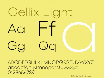 Gellix Light Version 1.005;PS 001.005;hotconv 1.0.88;makeotf.lib2.5.64775 Font Sample