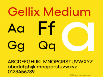 Gellix Medium Version 1.005;PS 001.005;hotconv 1.0.88;makeotf.lib2.5.64775 Font Sample