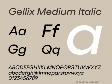 Gellix Medium Italic Version 1.006;PS 001.006;hotconv 1.0.88;makeotf.lib2.5.64775 Font Sample