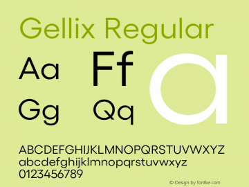 Gellix Regular Version 1.005;PS 001.005;hotconv 1.0.88;makeotf.lib2.5.64775 Font Sample