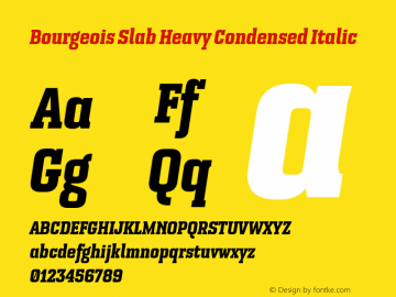 Bourgeois Slab Heavy Condensed Italic Version 1.000;PS 001.000;hotconv 1.0.88;makeotf.lib2.5.64775 Font Sample