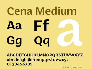 Cena-Medium Version 1.000;hotconv 1.0.109;makeotfexe 2.5.65596 Font Sample