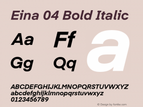 Eina 04 Bold Italic Version 1.00;June 4, 2019;FontCreator 11.0.0.2388 64-bit Font Sample