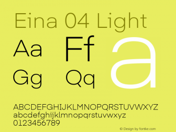 Eina 04 Light Version 1.00;June 4, 2019;FontCreator 11.0.0.2388 64-bit图片样张