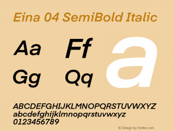 Eina 04 SemiBold Italic Version 1.00;June 4, 2019;FontCreator 11.0.0.2388 64-bit图片样张