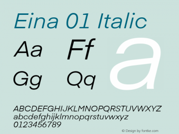 Eina 01 Italic Version 1.00;June 4, 2019;FontCreator 11.0.0.2388 64-bit图片样张