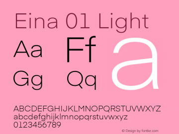 Eina 01 Light Version 1.00;June 4, 2019;FontCreator 11.0.0.2388 64-bit图片样张