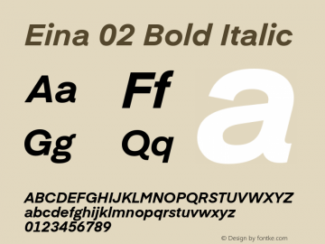 Eina 02 Bold Italic Version 1.00;June 4, 2019;FontCreator 11.0.0.2388 64-bit Font Sample