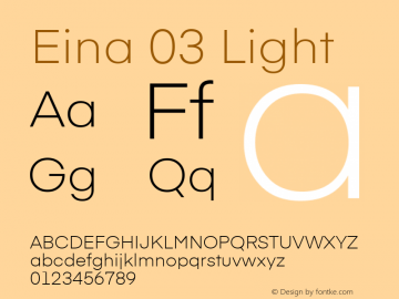 Eina 03 Light Version 1.00;June 4, 2019;FontCreator 11.0.0.2388 64-bit图片样张