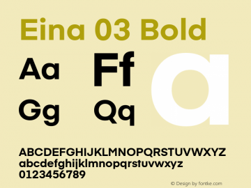 Eina 03 Bold Version 1.00;June 4, 2019;FontCreator 11.0.0.2388 64-bit Font Sample