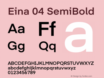 Eina 04 SemiBold Version 1.00;June 4, 2019;FontCreator 11.0.0.2388 64-bit图片样张