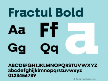 Fractul Bold Version 1.000;hotconv 1.0.109;makeotfexe 2.5.65596 Font Sample