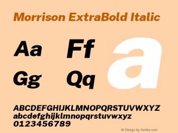 Morrison ExtraBold Italic Version 0.03;June 6, 2019;FontCreator 11.5.0.2425 64-bit; ttfautohint (v1.8.3) Font Sample