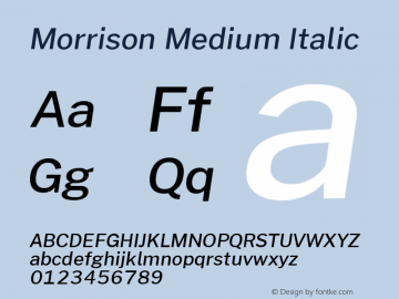 Morrison Medium Italic Version 0.03;June 6, 2019;FontCreator 11.5.0.2425 64-bit; ttfautohint (v1.8.3) Font Sample