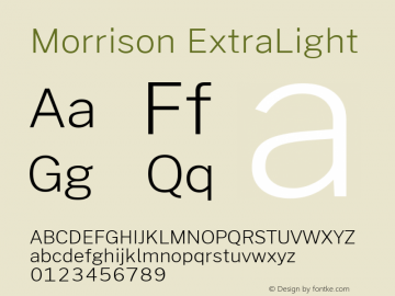 Morrison ExtraLight Version 0.03;June 6, 2019;FontCreator 11.5.0.2425 64-bit; ttfautohint (v1.8.3) Font Sample