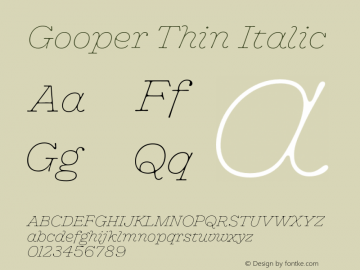 Gooper-ThinItalic Version 0.002;PS 000.002;hotconv 1.0.88;makeotf.lib2.5.64775 Font Sample