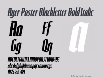 AyerPosterBlackletter-BoldItalic Version 1.001;hotconv 1.0.109;makeotfexe 2.5.65596图片样张