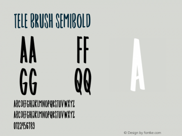 Tele Brush Semibold Version 1.002;Fontself Maker 3.1.1图片样张