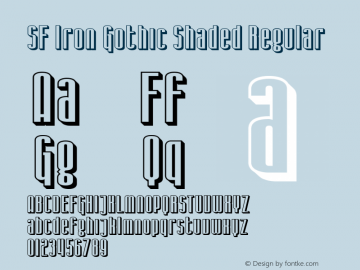 SF Iron Gothic Shaded Regular ver 1.0; 1999. Freeware for non-commercial use. Font Sample