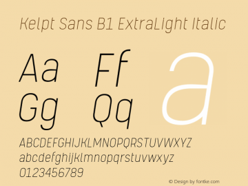 Kelpt Sans B1 ExtraLight Italic Version 1.000;YWFTv17图片样张