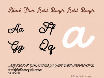 Black Star Bold Rough Bold Rough Version 1.000;PS 001.000;hotconv 1.0.88;makeotf.lib2.5.64775 Font Sample