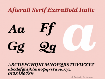 AfterallSerif-ExtraBoldItalic Version 3.000;PS 3.0;hotconv 1.0.88;makeotf.lib2.5.647800图片样张