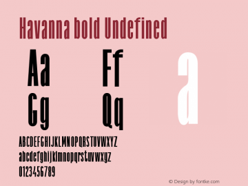 Havanna bold Version 1.00;June 9, 2019 Font Sample