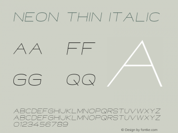 Neon Thin Italic Version 1.000;PS 001.000;hotconv 1.0.88;makeotf.lib2.5.64775图片样张