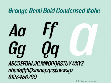 Grange Demi Bold Condensed Italic Version 1.000;PS 001.000;hotconv 1.0.88;makeotf.lib2.5.64775图片样张