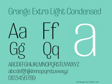Grange Extra Light Condensed Version 1.000;PS 001.000;hotconv 1.0.88;makeotf.lib2.5.64775 Font Sample