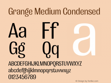 Grange Medium Condensed Version 1.000;PS 001.000;hotconv 1.0.88;makeotf.lib2.5.64775 Font Sample