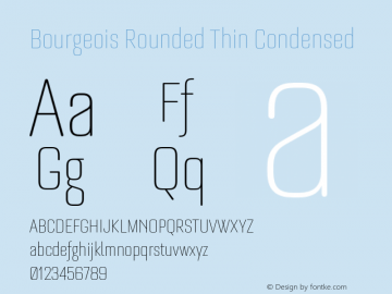 Bourgeois Rounded Thin Condensed Version 1.000;PS 001.000;hotconv 1.0.88;makeotf.lib2.5.64775图片样张